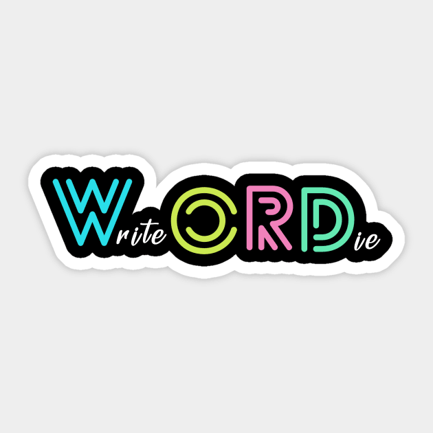 Wordie Merch Sticker by WriteorDiePodcast